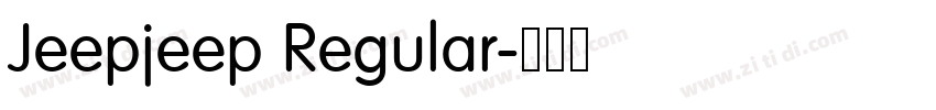 Jeepjeep Regular字体转换 Jeepjeep Regular字体转换